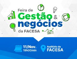 FEIRA DE GESTÃO E NEGÓCIOS DA FACESA