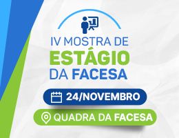 IV Mostra de Estágio da FACESA