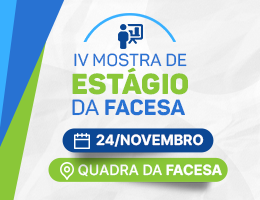 IV Mostra de Estágio da FACESA