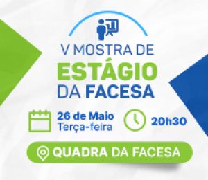V Mostra de Estágio da FACESA
