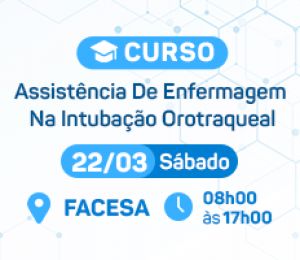 CURSO - ASSISTÊNCIA DE ENFERMAGEM NA INTUBAÇÃO OROTRAQUEAL