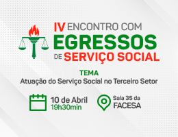 IV ENCONTRO COM EGRESSOS DE SERVIÇO SOCIAL