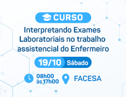 INTERPRETANDO EXAMES LABORATORIAIS NO TRABALHO ASSISTENCIAL DO ENFERMEIRO