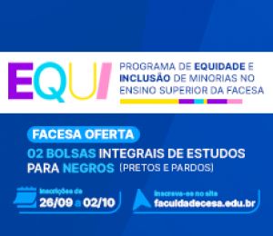 FACESA lança Edital para Bolsas Integrais de Estudo para Pretos e Pardos no Programa de Equidade e Inclusão de Minorias