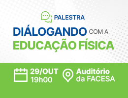 PALESTRA: DIALOGANDO COM A EDUCAÇÃO FÍSICA