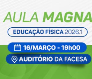 AULA MAGNA – EDUCAÇÃO FÍSICA