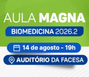 AULA MAGNA – BIOMEDICINA: PERSPECTIVAS ATUAIS E FUTURAS DA PROFISSÃO