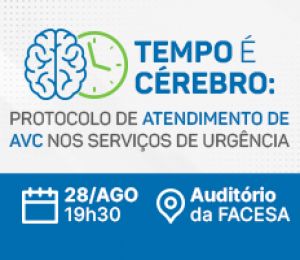 PALESTRA – TEMPO É CÉREBRO: PROTOCOLO DE ATENDIMENTO DE AVC NOS SERVIÇOS DE URGÊNCIA