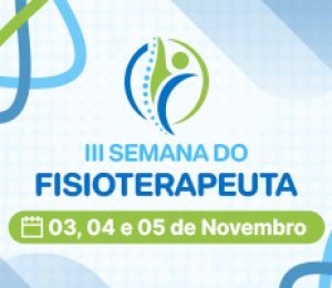 III SEMANA DO FISIOTERAPEUTA – FACESA