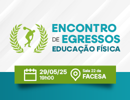 ENCONTRO DE EGRESSOS – EDUCAÇÃO FÍSICA