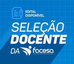 FACESA Lança Edital para Seleção de Professores do Ensino Superior